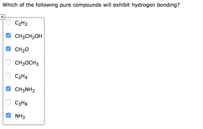 Which of the following pure compounds will exhibit hydrogen bonding